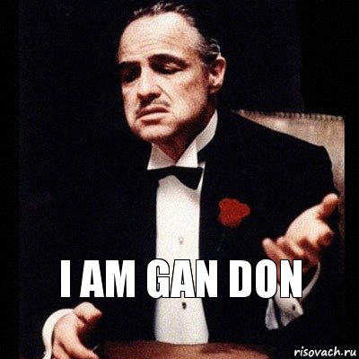 I am gan don