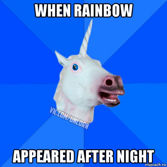 when rainbow appeared after night