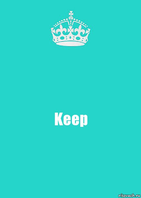 Keep