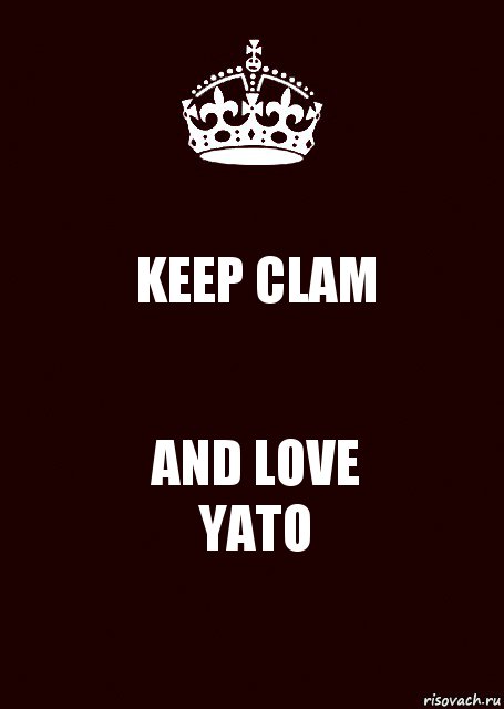 KEEP CLAM AND LOVE
YATO, Комикс keep calm