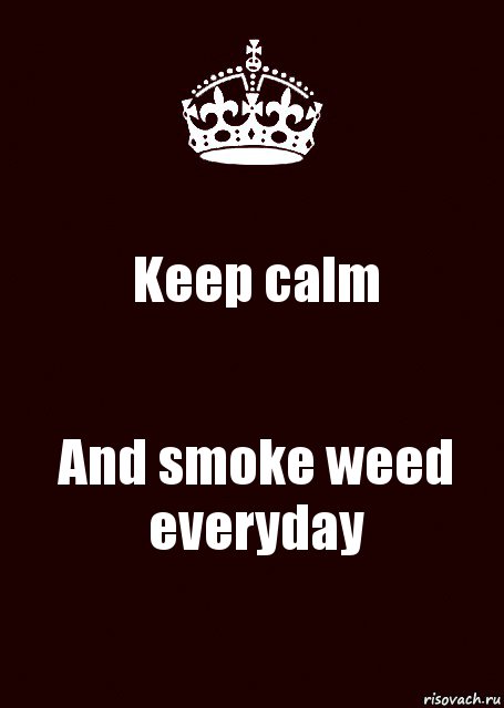 Keep calm And smoke weed everyday, Комикс keep calm