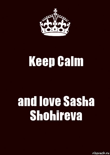 Keep Calm and love Sasha Shohireva, Комикс keep calm