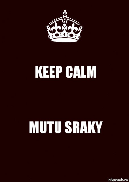 KEEP CALM MUTU SRAKY, Комикс keep calm