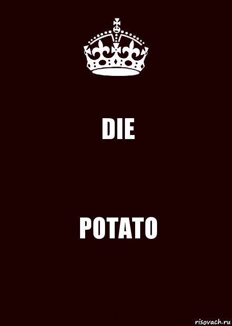 DIE POTATO, Комикс keep calm