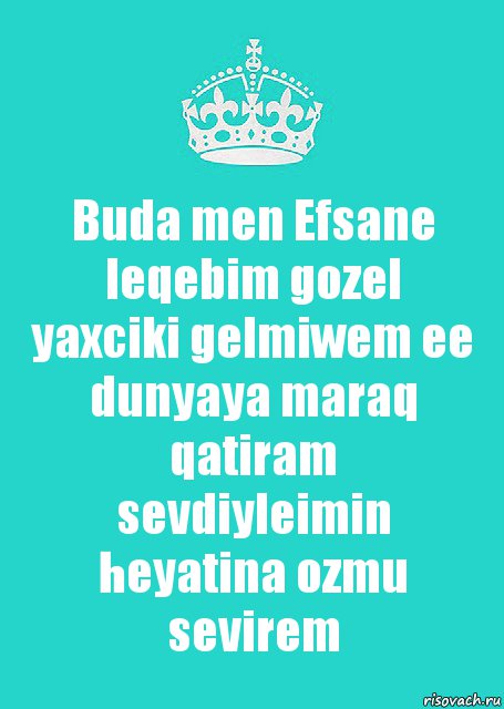 Buda men Efsane leqebim gozel yaxciki gelmiwem ee dunyaya maraq qatiram sevdiyleimin heyatina ozmu sevirem, Комикс  Keep Calm 2