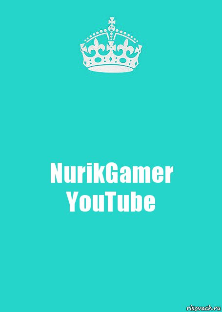 NurikGamer
YouTube, Комикс  Keep Calm 2