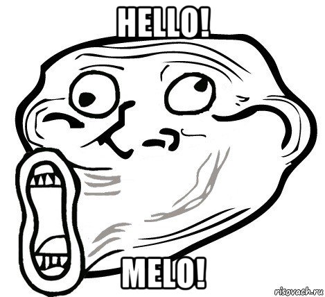 hello! melo!, Мем  Trollface LOL