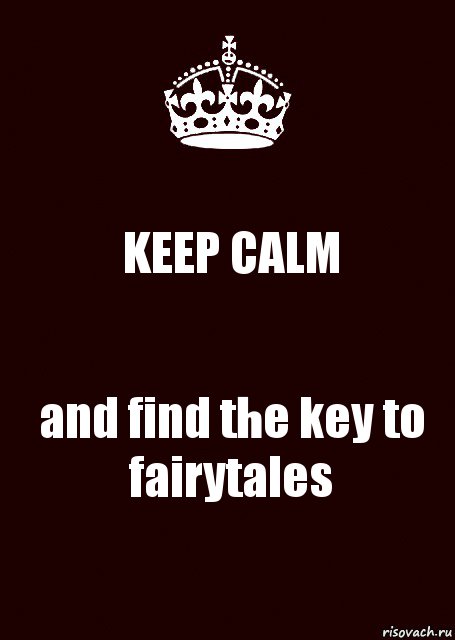 KEEP CALM and find the key to fairytales, Комикс keep calm