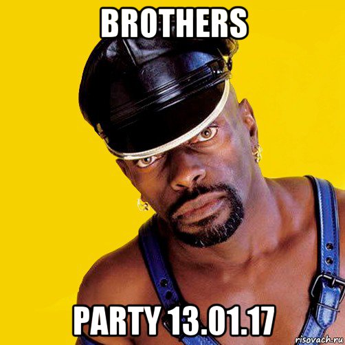 brothers party 13.01.17, Мем чорный властелин