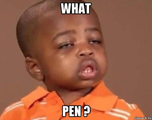 what pen ?, Мем  Какой пацан (негритенок)