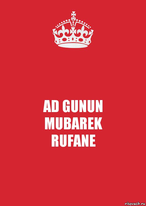 AD GUNUN
MUBAREK
RUFANE, Комикс Keep Calm 3