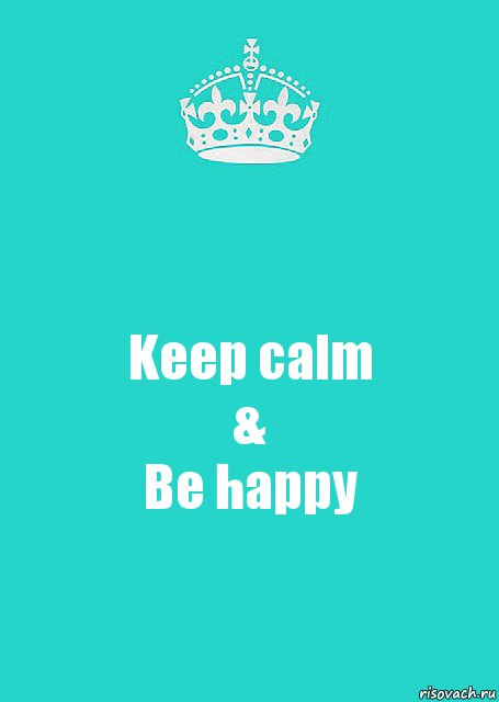 Keep calm
&
Be happy, Комикс  Keep Calm 2