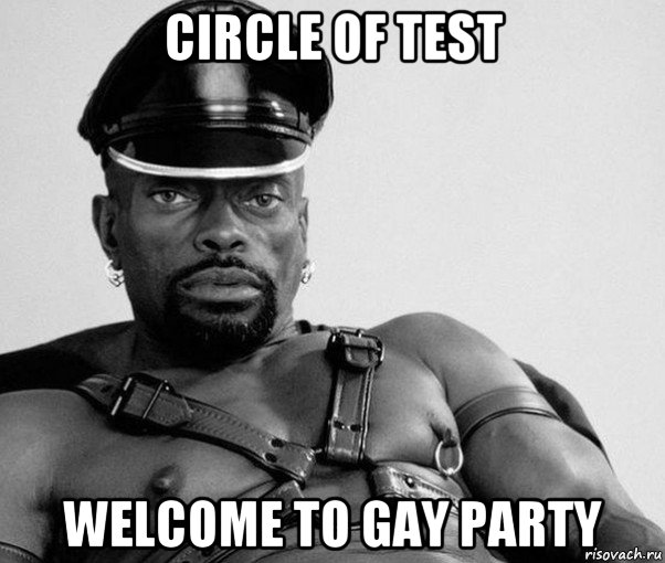 circle of test welcome to gay party