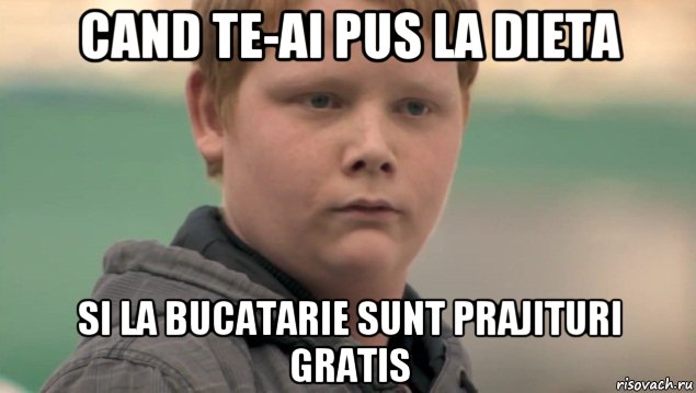 cand te-ai pus la dieta si la bucatarie sunt prajituri gratis, Мем    нифигасе