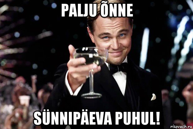 palju õnne sünnipäeva puhul!, Мем Великий Гэтсби (бокал за тех)