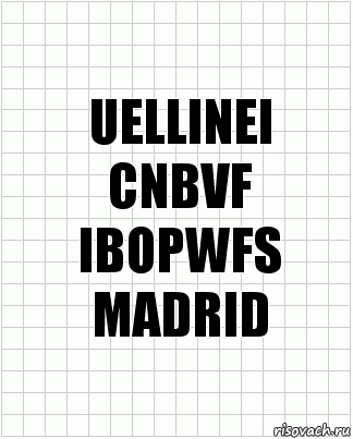 UELLINEI
CNBVF
IBOPWFS
MADRID, Комикс  бумага