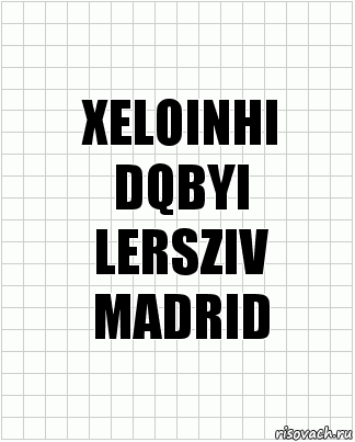 XELOINHI
DQBYI
LERSZIV
MADRID, Комикс  бумага