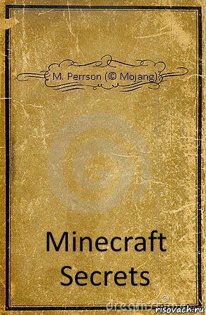 M. Perrson (© Mojang) Minecraft Secrets, Комикс обложка книги