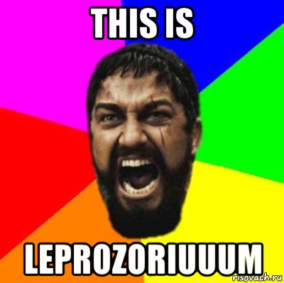 this is leprozoriuuum