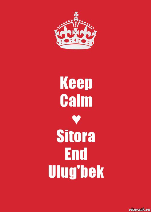 Keep
Calm
♥
Sitora
End
Ulug'bek, Комикс Keep Calm 3