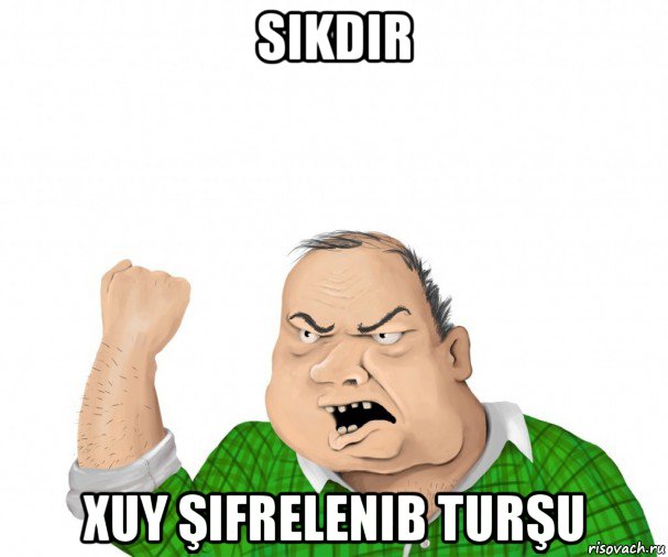 sikdir xuy şifrelenib turşu, Мем мужик