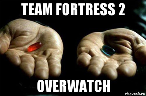 team fortress 2 overwatch, Мем выбери таблетку