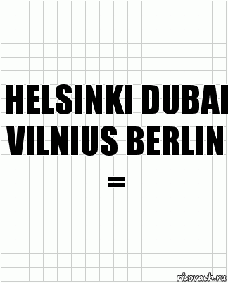 HELSINKI DUBAI
VILNIUS BERLIN =, Комикс  бумага