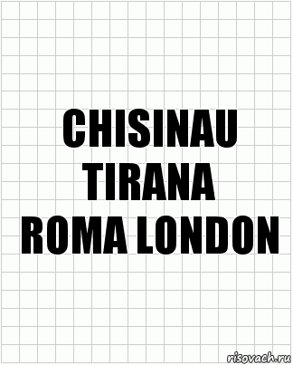 CHISINAU TIRANA
ROMA LONDON, Комикс  бумага