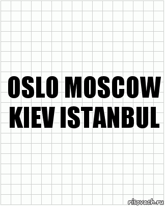 OSLO MOSCOW
KIEV ISTANBUL, Комикс  бумага