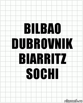 BILBAO
DUBROVNIK
BIARRITZ
SOCHI, Комикс  бумага