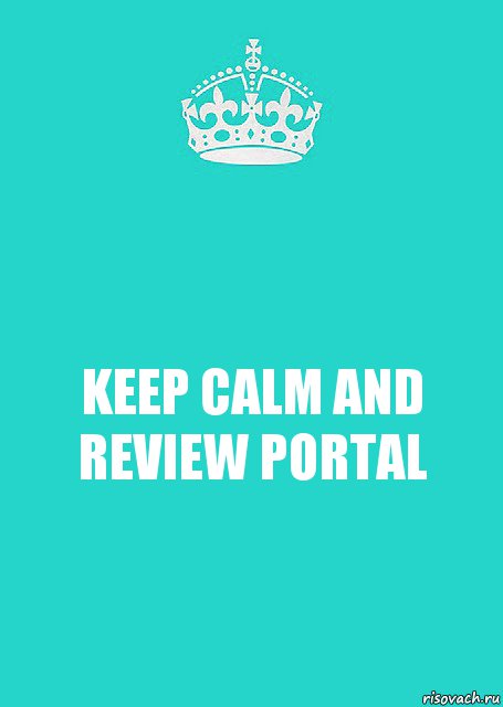 KEEP CALM AND REVIEW PORTAL, Комикс  Keep Calm 2