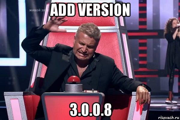 add version 3.0.0.8, Мем   Отчаянный Агутин