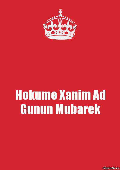 Hokume Xanim Ad Gunun Mubarek, Комикс Keep Calm 3