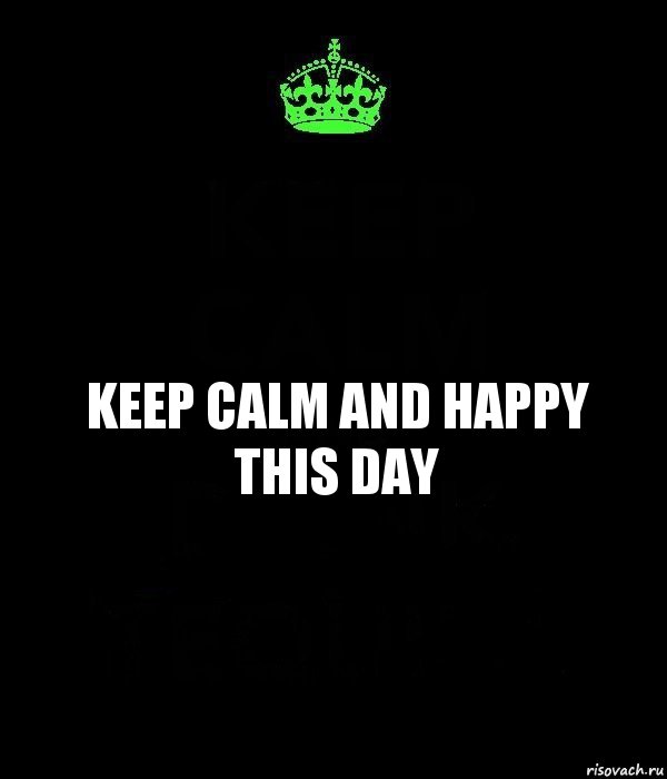 Keep Calm and Happy This Day, Комикс Keep Calm черный