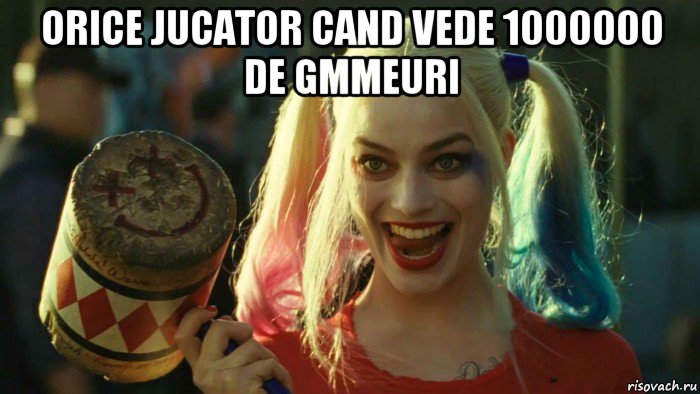 orice jucator cand vede 1000000 de gmmeuri , Мем    Harley quinn