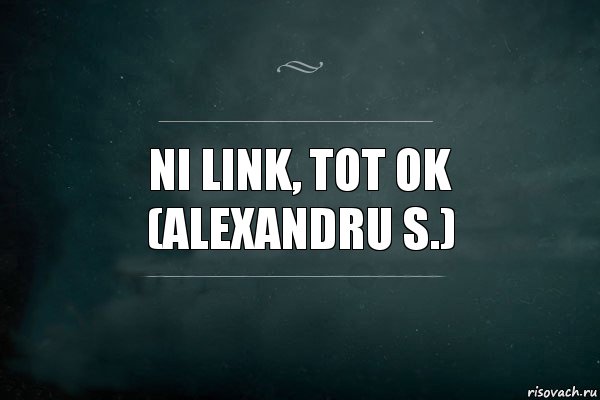 ni link, tot ok
(Alexandru S.), Комикс Игра Слов