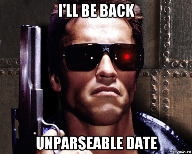 i'll be back unparseable date, Мем   терминатор