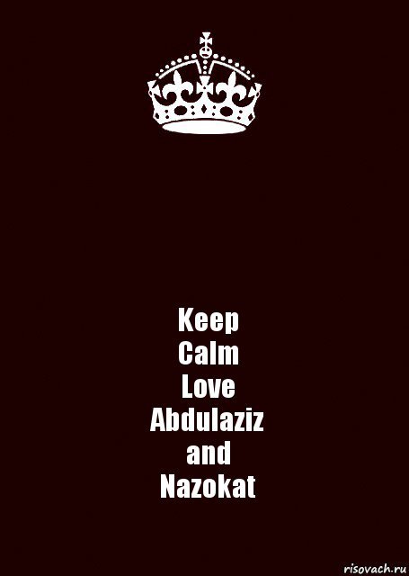  Keep
Calm
Love
Abdulaziz
and
Nazokat, Комикс keep calm