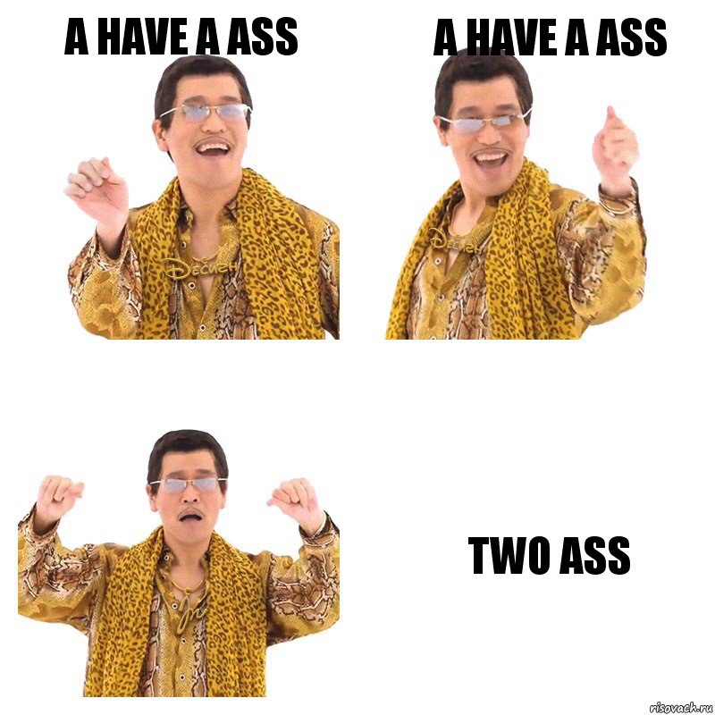 a have a ass a have a ass two ass, Комикс  Ppap penpineapple