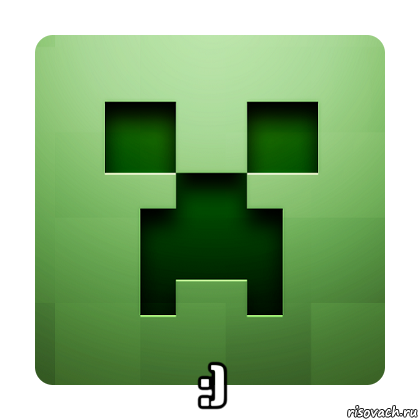  :), Мем Creeper