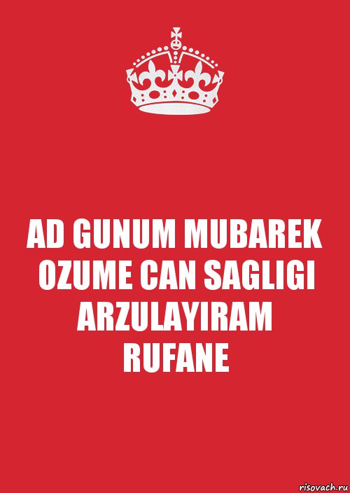 AD GUNUM MUBAREK OZUME CAN SAGLIGI ARZULAYIRAM
RUFANE, Комикс Keep Calm 3