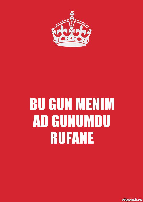 BU GUN MENIM
AD GUNUMDU
RUFANE, Комикс Keep Calm 3