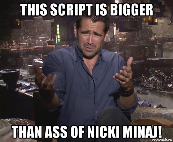 this script is bigger than ass of nicki minaj!, Мем колин фаррелл удивлен