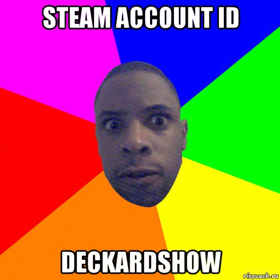 steam account id deckardshow, Мем  Типичный Негр