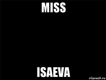 miss isaeva, Мем Черный фон