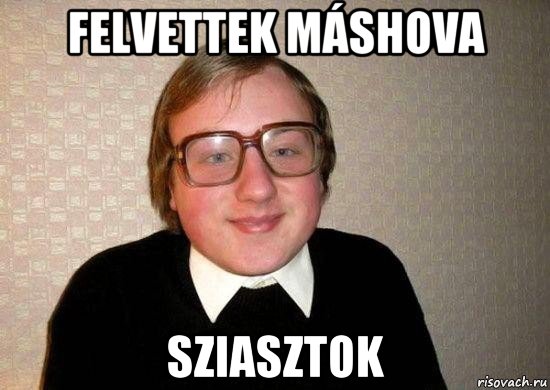 felvettek máshova sziasztok, Мем Ботан