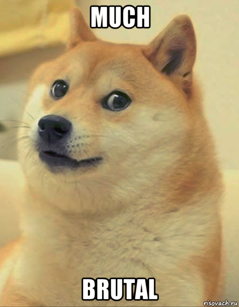 much brutal, Мем doge woof