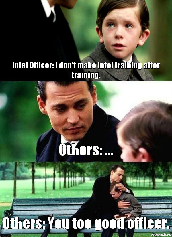 Intel Officer: I don't make Intel training after training. Others: ... Others: You too good officer., Комикс Волшебная страна