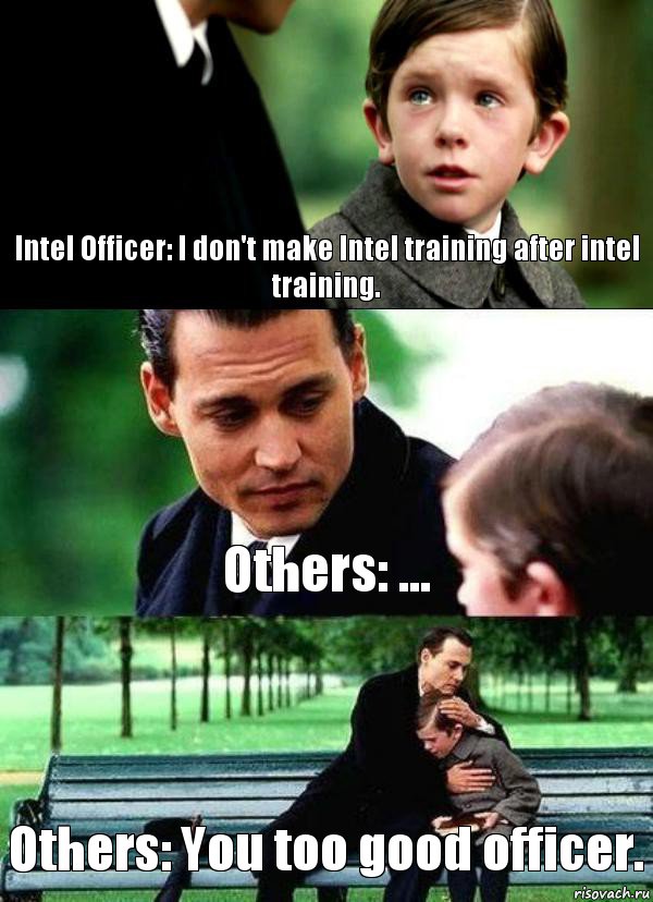 Intel Officer: I don't make Intel training after intel training. Others: ... Others: You too good officer., Комикс Волшебная страна