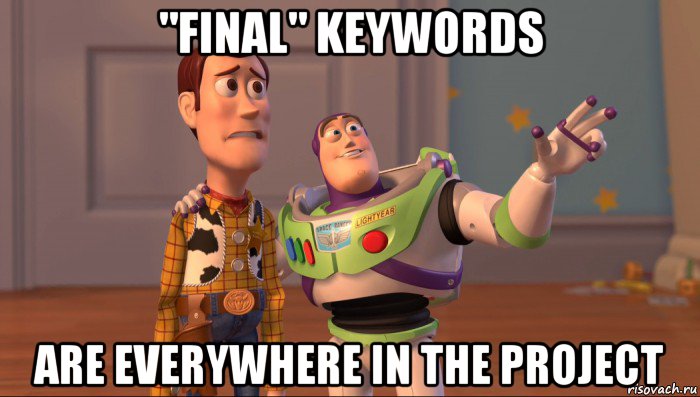 "final" keywords are everywhere in the project, Мем Они повсюду (История игрушек)